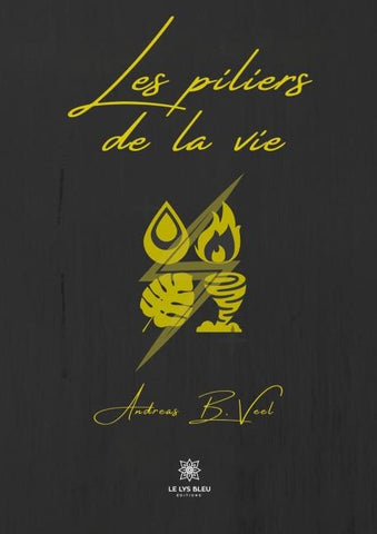 Les piliers de la vie