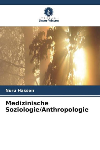 Medizinische Soziologie/Anthropologie
