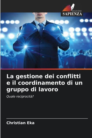 La gestione dei conflitti e il coordinamento di un gruppo di lavoro