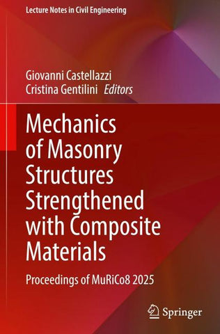Mechanics of Masonry Structures Strengthened with Composite Materials