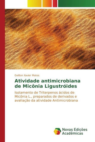 Atividade antimicrobiana de Micônia Ligustróides