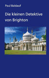 Die kleinen Detektive von Brighton