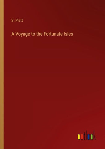 A Voyage to the Fortunate Isles