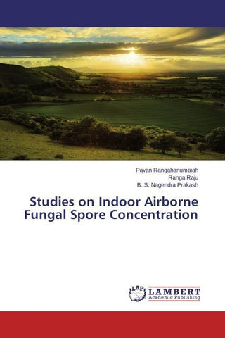 Studies on Indoor Airborne Fungal Spore Concentration