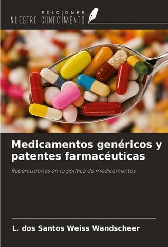 Medicamentos genéricos y patentes farmacéuticas