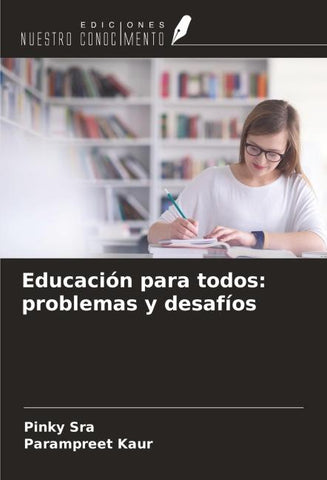 Educación para todos: problemas y desafíos