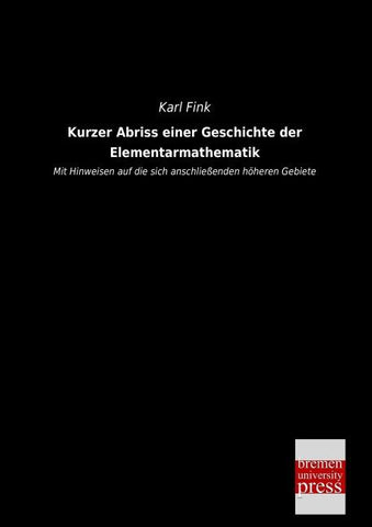 Kurzer Abriss einer Geschichte der Elementarmathematik