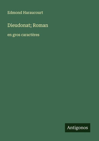 Dieudonat; Roman