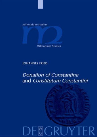 "Donation of Constantine" and "Constitutum Constantini"
