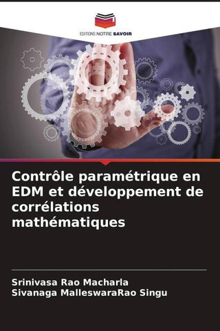 Contrôle paramétrique en EDM et développement de corrélations mathématiques