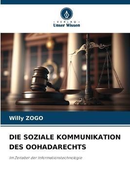DIE SOZIALE KOMMUNIKATION DES OOHADARECHTS