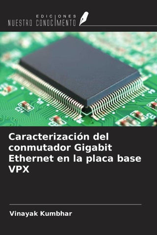 Caracterización del conmutador Gigabit Ethernet en la placa base VPX
