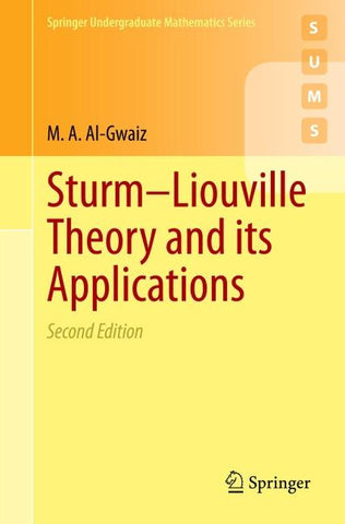 Sturm–Liouville Theory and its Applications