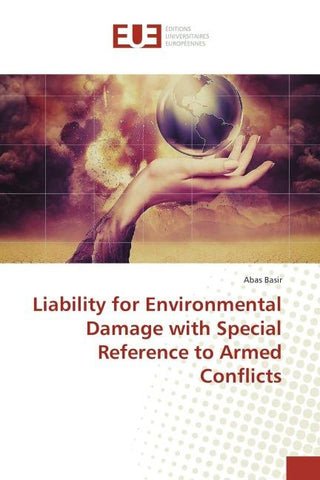 Liability for Environmental Damage with Special Reference to Armed Conflicts