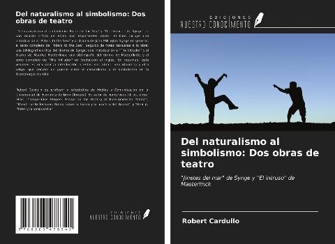 Del naturalismo al simbolismo: Dos obras de teatro
