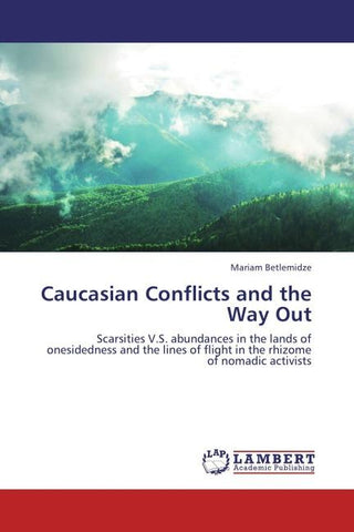 Caucasian Conflicts and the Way Out
