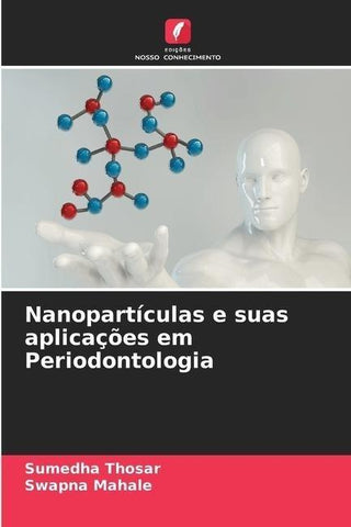 Nanopartículas e suas aplicações em Periodontologia
