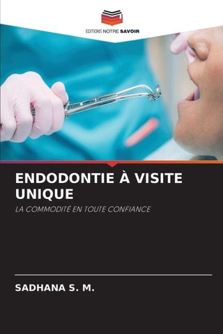 ENDODONTIE À VISITE UNIQUE