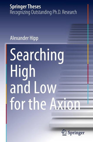 Searching High and Low for the Axion