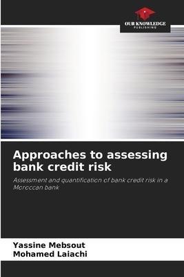 Approaches to assessing bank credit risk