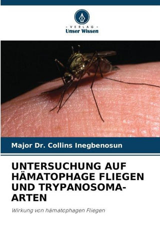 UNTERSUCHUNG AUF HÄMATOPHAGE FLIEGEN UND TRYPANOSOMA-ARTEN