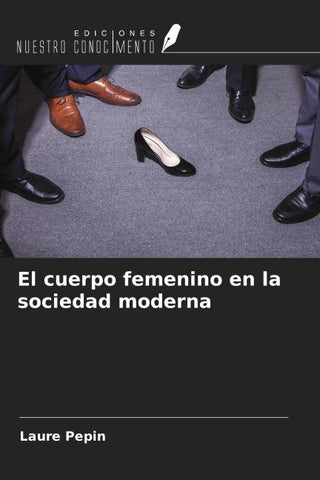 El cuerpo femenino en la sociedad moderna
