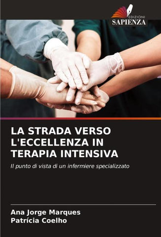 LA STRADA VERSO L'ECCELLENZA IN TERAPIA INTENSIVA