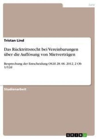Das Rücktrittsrecht bei Vereinbarungen über die Auflösung von Mietverträgen
