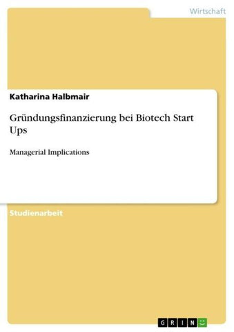 Gründungsfinanzierung bei Biotech Start Ups