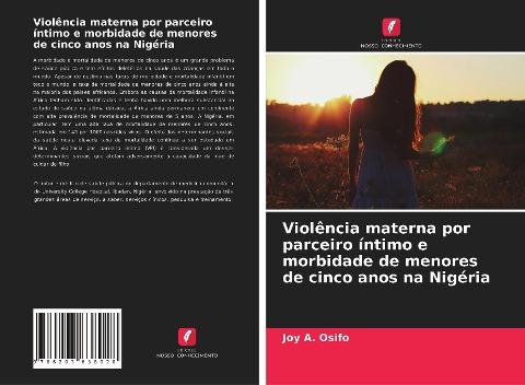 Violência materna por parceiro íntimo e morbidade de menores de cinco anos na Nigéria