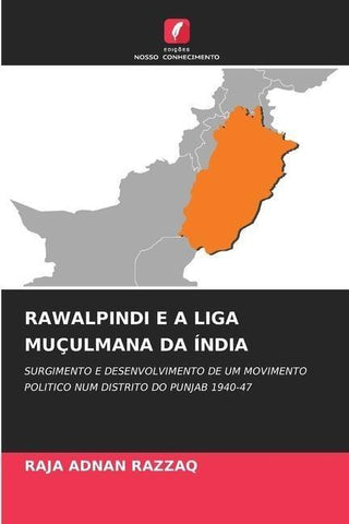 RAWALPINDI E A LIGA MUÇULMANA DA ÍNDIA