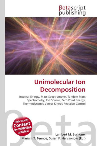 Unimolecular Ion Decomposition