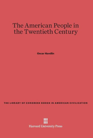The American People in the Twentieth Century