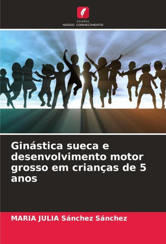 Ginástica sueca e desenvolvimento motor grosso em crianças de 5 anos