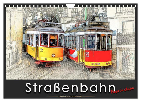 Straßenbahn Faszination (Wandkalender 2026 DIN A4 quer), CALVENDO Monatskalender