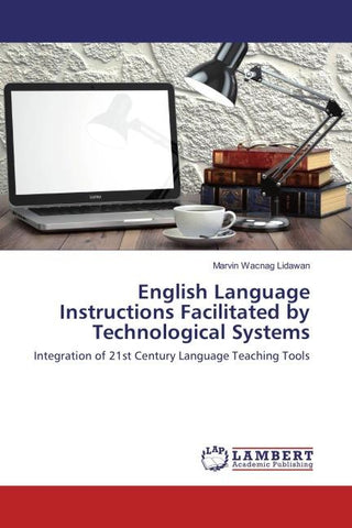 English Language Instructions Facilitated by Technological Systems