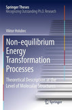 Non-equilibrium Energy Transformation Processes