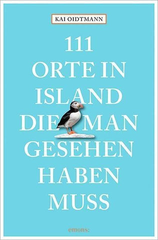 111 Orte in Island, die man gesehen haben muss