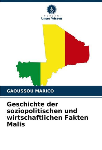 Geschichte der soziopolitischen und wirtschaftlichen Fakten Malis