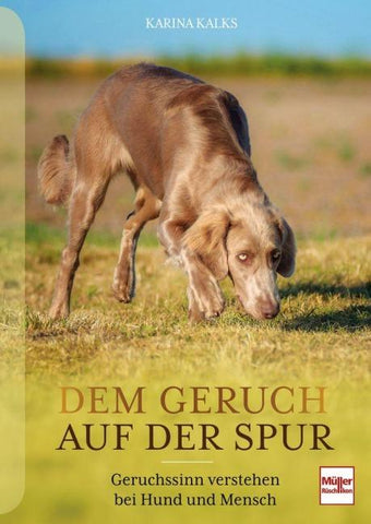 Dem Geruch auf der Spur