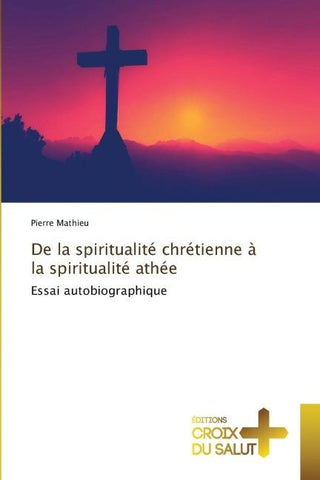 De la spiritualité chrétienne à la spiritualité athée