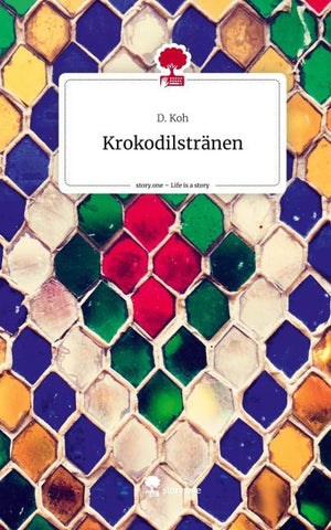 Krokodilstränen. Life is a Story - story.one