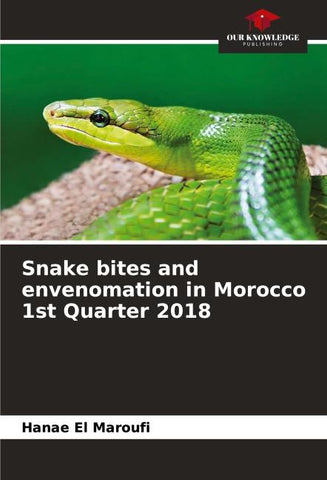 Snake bites and envenomation in Morocco 1st Quarter 2018