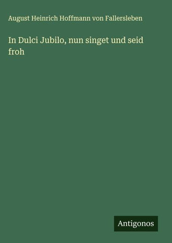 In Dulci Jubilo, nun singet und seid froh