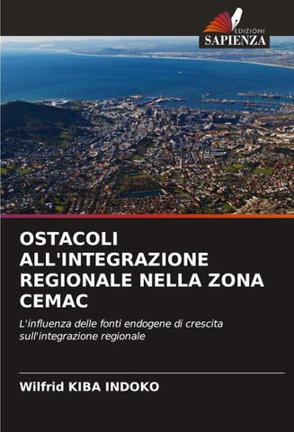 OSTACOLI ALL'INTEGRAZIONE REGIONALE NELLA ZONA CEMAC