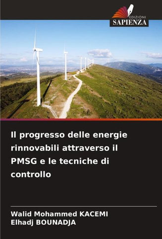 Il progresso delle energie rinnovabili attraverso il PMSG e le tecniche di controllo