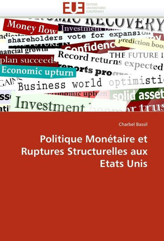 Politique Monétaire et Ruptures Structurelles aux Etats Unis