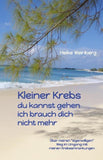 Kleiner Krebs - du kannst gehen - ich brauch dich nicht mehr
