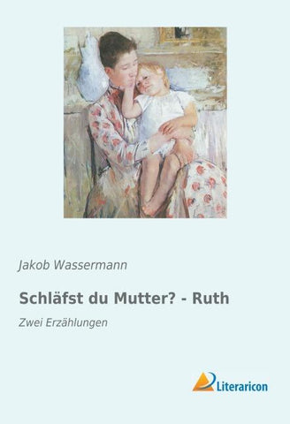 Schläfst du Mutter? - Ruth