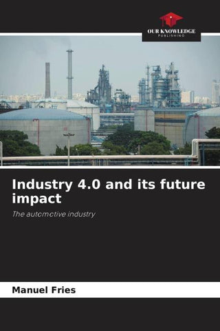 Industry 4.0 and its future impact
